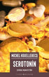 Serotonin - Roman | Avrupa Kitabevi