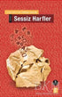 Sessiz Harfler - Türk Edebiyatı Romanları | Avrupa Kitabevi