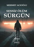 Sessiz Ölüm Sürgün - Roman | Avrupa Kitabevi