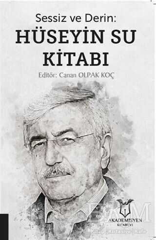 Sessiz ve Derin: Hüseyin Su Kitabı - Öykü Kitapları | Avrupa Kitabevi