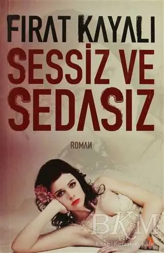 Sessiz ve Sedasız - Türk Edebiyatı Romanları | Avrupa Kitabevi