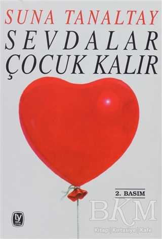 Sevdalar Çocuk Kalır - Türk Edebiyatı Romanları | Avrupa Kitabevi