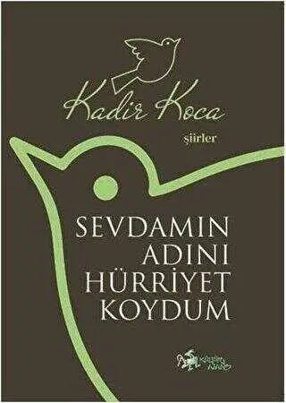 Sevdamın Adını Hürriyet Koydum - Şiir Kitapları | Avrupa Kitabevi