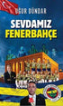 Sevdamız Fenerbahçe - Anı Mektup ve Günlük Kitapları | Avrupa Kitabevi