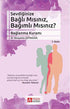 Sevdiğinize Bağlı Mısınız, Bağımlı Mısınız? - Kişisel Gelişim Kitapları | Avrupa Kitabevi