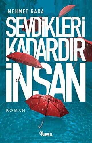Sevdikleri Kadardır İnsan - Roman | Avrupa Kitabevi