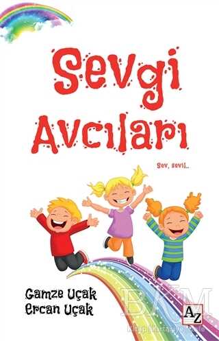 Sevgi Avcıları - Öykü Kitapları | Avrupa Kitabevi