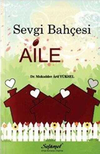 Sevgi Bahçesi Aile - Sosyoloji ile Alakalı Aile ve Çocuk Kitapları | Avrupa Kitabevi