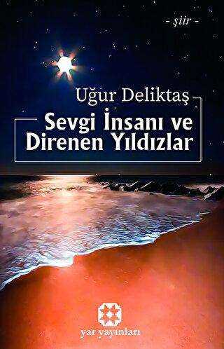 Sevgi İnsanı ve Direnen Yıldızlar - Şiir Kitapları | Avrupa Kitabevi