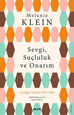 Sevgi, Suçluluk ve Onarım -  | Avrupa Kitabevi