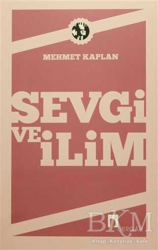 Sevgi ve İlim - Denemeler | Avrupa Kitabevi