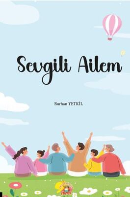 Sevgili Ailem - Roman ve Öykü Kitapları | Avrupa Kitabevi