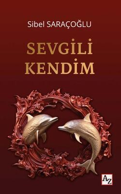 Sevgili Kendim - Kişisel Gelişim Kitapları | Avrupa Kitabevi