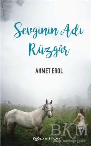 Sevginin Adı Rüzgar - Roman | Avrupa Kitabevi