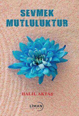 Sevmek Mutluluktur - Şiir Kitapları | Avrupa Kitabevi