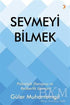 Sevmeyi Bilmek - Kişisel Gelişim Kitapları | Avrupa Kitabevi