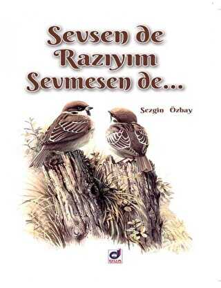 Sevsen de Razıyım Sevmesen de... - Şiir Kitapları | Avrupa Kitabevi