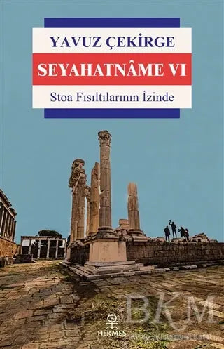 Seyahatname 6 - Denemeler | Avrupa Kitabevi