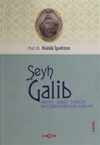 Şeyh Galib Hayatı, Sanatı, Eserleri, Edebi Kişiliği ve Bazı Şiirlerinin Açıklamaları - Türk Edebiyatı Romanları | Avrupa Kitabevi