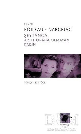 Şeytanca Artık Orada Olmayan Kadın - Roman | Avrupa Kitabevi