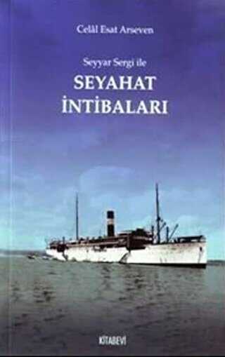 Seyyar Sergi ile Seyahat İntibaları - Anı Mektup ve Günlük Kitapları | Avrupa Kitabevi
