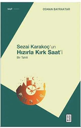 Sezai Karakoç’un Hızırla Kırk Saat’i - Anlatı Kitapları | Avrupa Kitabevi