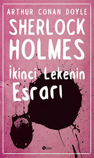 Sherlock Holmes - İkinci Lekenin Esrarı - Polisiye Romanlar | Avrupa Kitabevi