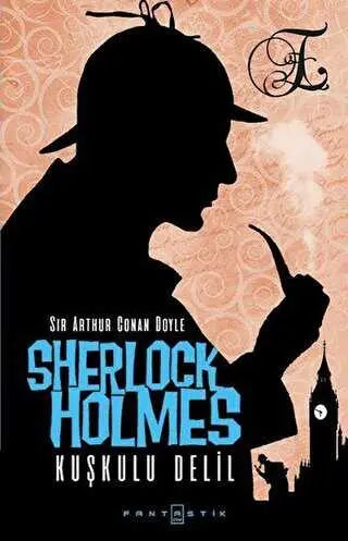Sherlock Holmes - Kuşkulu Delil - Roman | Avrupa Kitabevi