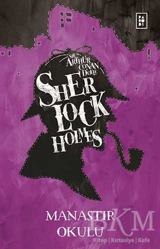 Sherlock Holmes - Manastır Okulu - Roman | Avrupa Kitabevi