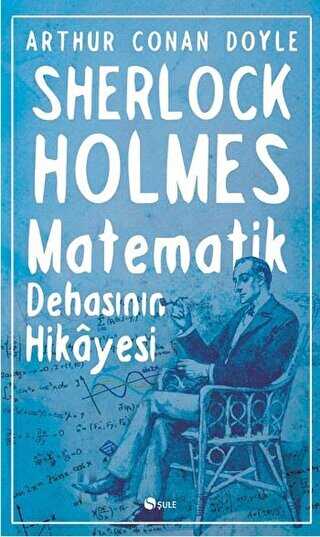 Sherlock Holmes : Matematik Dehasının Hikayesi - Roman | Avrupa Kitabevi