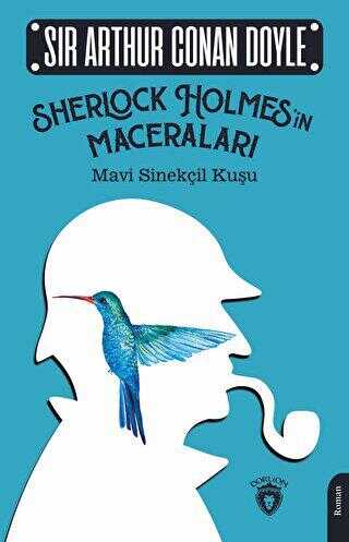 Sherlock Holmesin Maceraları Mavi Sinekçil Kuşu - Öykü Kitapları | Avrupa Kitabevi