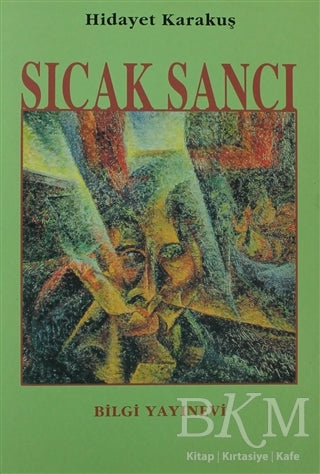 Sıcak Sancı - Türk Edebiyatı Romanları | Avrupa Kitabevi