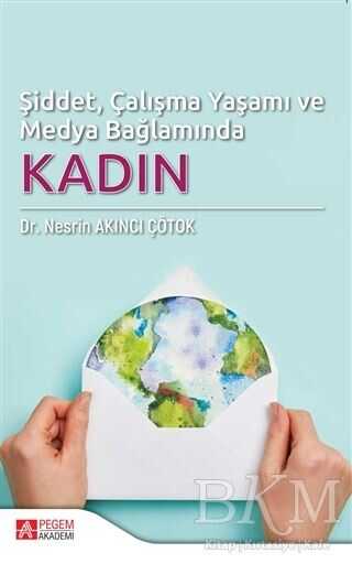 Şiddet, Çalışma Yaşamı ve Medya Bağlamında Kadın - Kadın Feminizm Kitapları | Avrupa Kitabevi