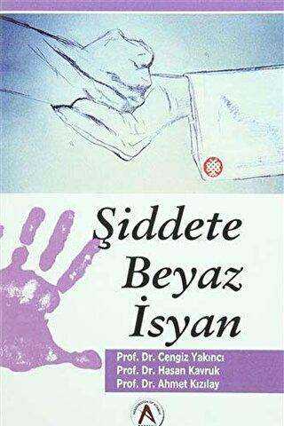 Şiddete Beyaz İsyan - Türk Edebiyatı Romanları | Avrupa Kitabevi