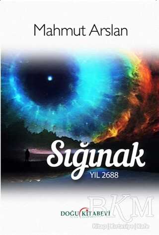 Sığınak - Yıl 2688 - Roman | Avrupa Kitabevi