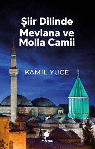 Şiir Dilinde Mevlana ve Molla Camii - Denemeler | Avrupa Kitabevi