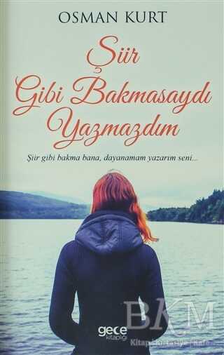 Şiir Gibi Bakmasaydı Yazmazdım - Şiir Kitapları | Avrupa Kitabevi