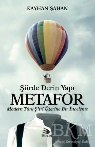 Şiirde Derin Yapı Metafor - Araştıma ve İnceleme Kitapları | Avrupa Kitabevi