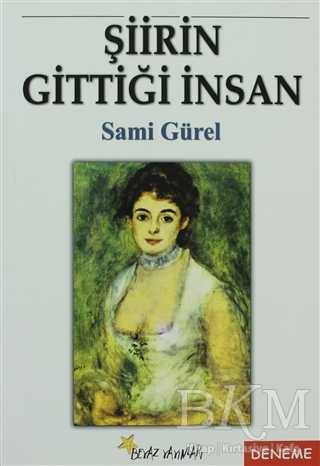 Şiirin Gittiği İnsan - Denemeler | Avrupa Kitabevi