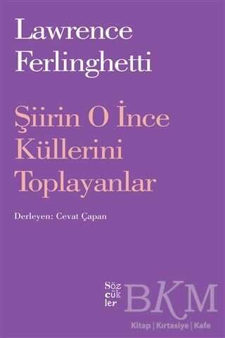 Şiirin O İnce Küllerini Toplayanlar - Derlemeler | Avrupa Kitabevi