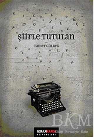 Şiirle Tutulan - Denemeler | Avrupa Kitabevi