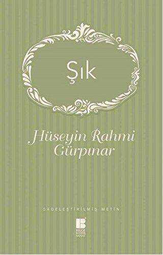 Şık - Türk Edebiyatı Romanları | Avrupa Kitabevi