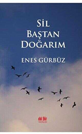 Sil Baştan Doğarım - Şiir Kitapları | Avrupa Kitabevi