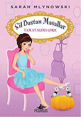 Tam Ayağıma Göre - Sil Baştan Masallar 2 -  | Avrupa Kitabevi