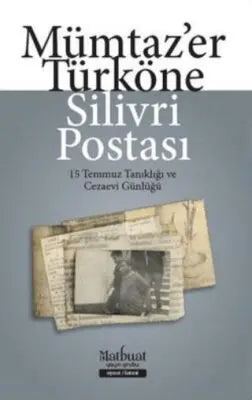Silivri Postası - 15 Temmuz Tanıklığı ve Cezaevi Günlüğü - Anı Mektup ve Günlük Kitapları | Avrupa Kitabevi