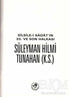 Silsile-i Sadat`ın 33. ve Son Halkası Süleyman Hilmi Tunahan - Biyografik ve Otobiyografik Kitaplar | Avrupa Kitabevi