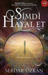 Şimdi Hayal Et - Roman | Avrupa Kitabevi