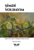 Şimdi Yoldayım - Türk Edebiyatı Romanları | Avrupa Kitabevi