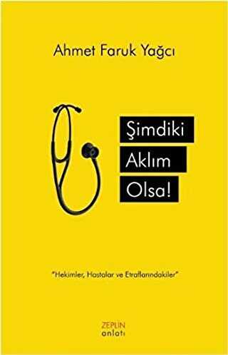 Şimdiki Aklım Olsa - Anlatı Kitapları | Avrupa Kitabevi