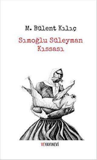 Sımoğlu Süleyman Kıssası - Şiir Kitapları | Avrupa Kitabevi